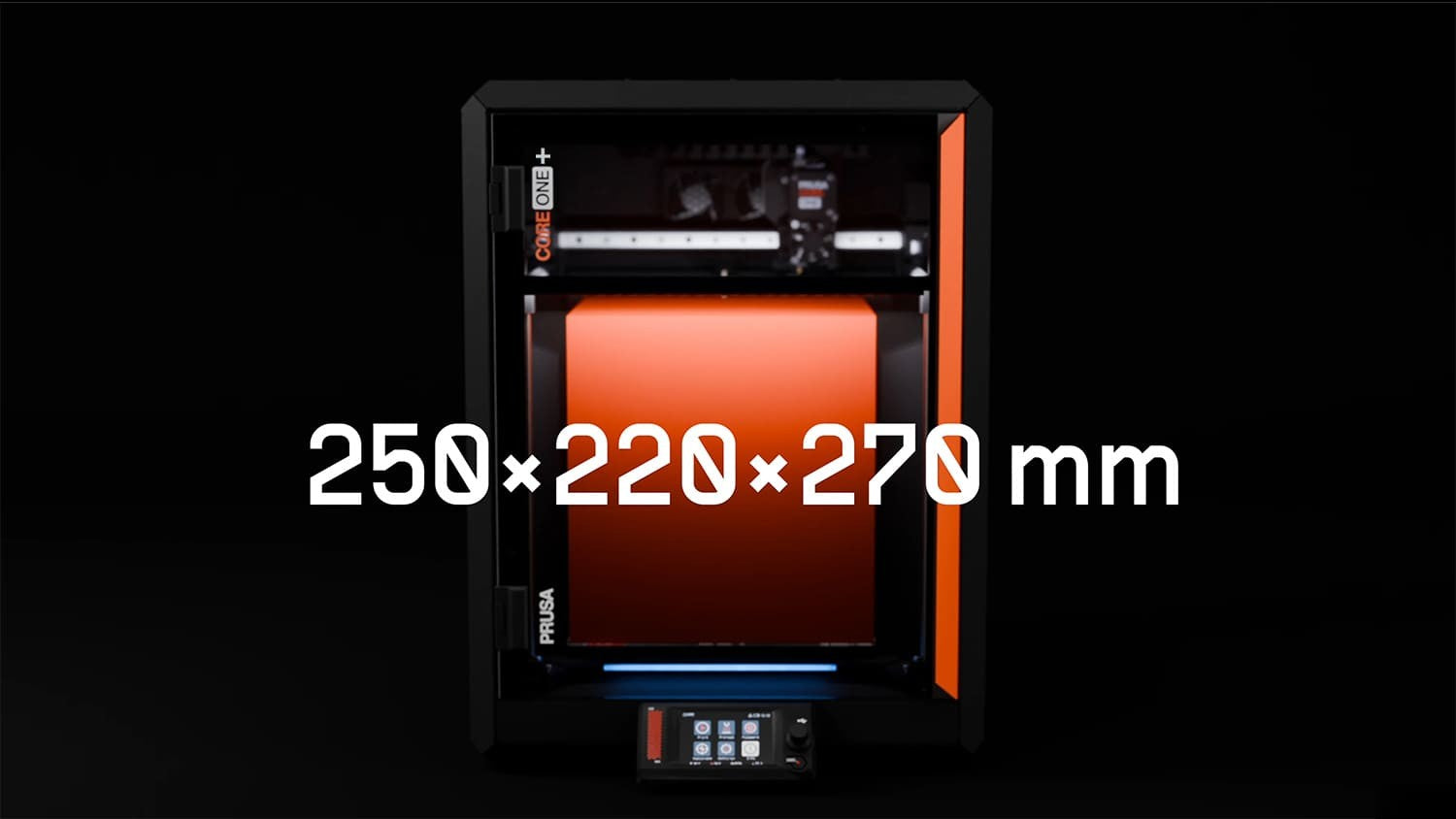CORE One+ build volume 250 x 220 x 270 mm